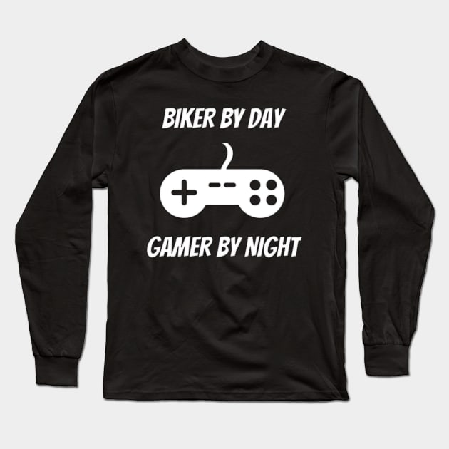 Biker By Day Gamer By Night Long Sleeve T-Shirt by Petalprints